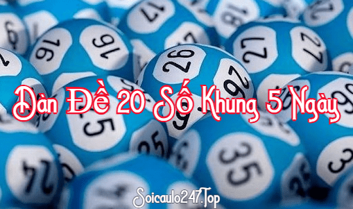 dan-de-20-so-khung-5-ngay