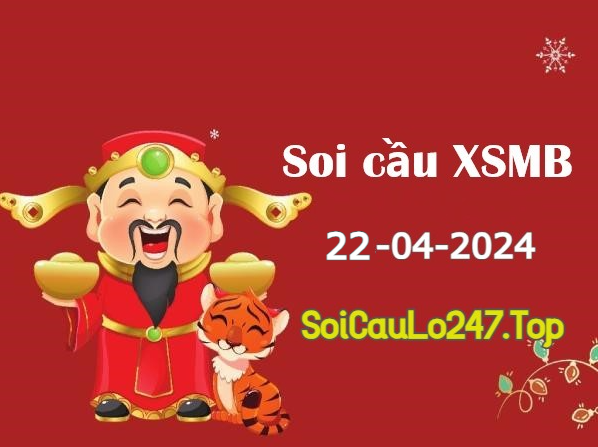 Soi cầu 247 ngày 22-04-2024