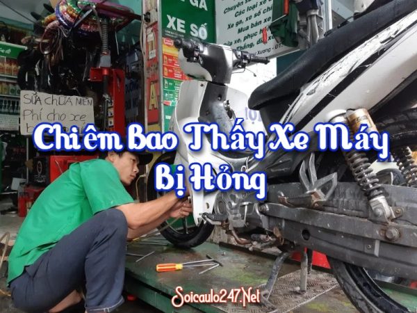 Chiêm bao thấy xe máy bị hỏng